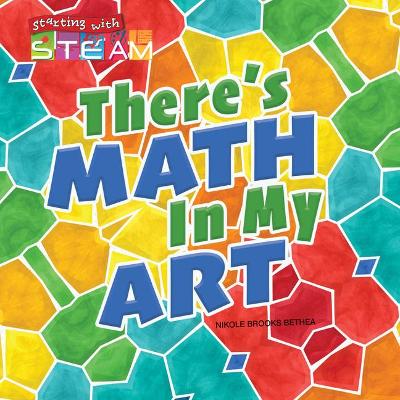 Cover of There's Math in My Art