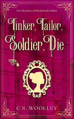 Book cover for Tinker, Tailor, Soldier, Die