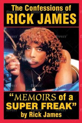 Book cover for The Confessions of Rick James