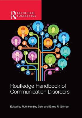 Book cover for Routledge Handbook of Communication Disorders