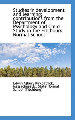 Book cover for Studies in Development and Learning; Contributions from the Department of Psychology and Child Study