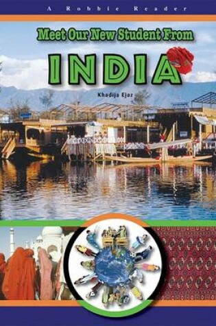 Cover of Meet Our New Student from India