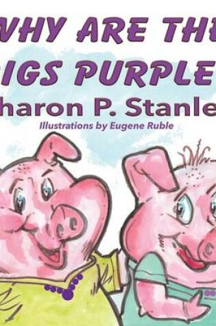 Cover of Why Are the Pigs Purple