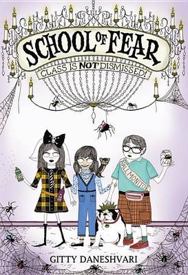 Book cover for School of Fear: Class Is Not Dismissed!