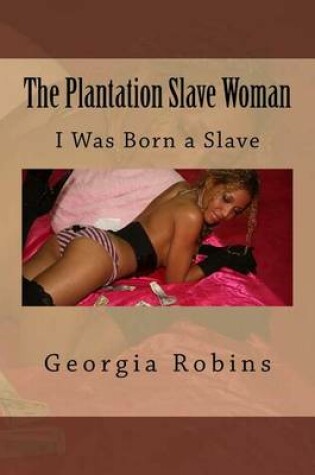 Cover of The Plantation Slave Woman