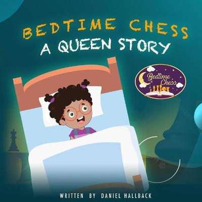 Book cover for Bedtime Chess A Queen Story