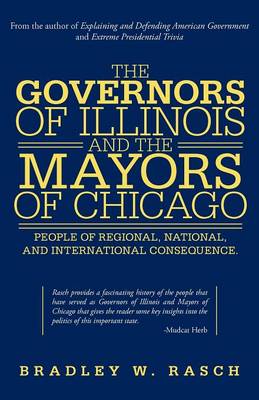 Cover of The Governors of Illinois and the Mayors of Chicago