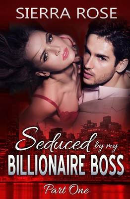 Book cover for Seduced by My Billionaire Boss