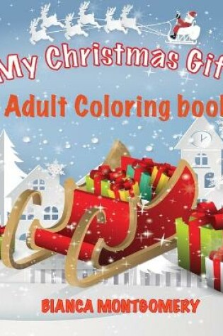 Cover of My Christmas Gift-Adult coloring Book