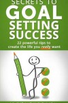 Book cover for Secrets to Goal Setting Success