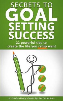 Cover of Secrets to Goal Setting Success