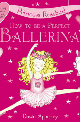 Cover of How to be a Perfect Ballerina