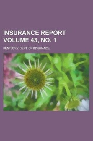 Cover of Insurance Report Volume 43, No. 1