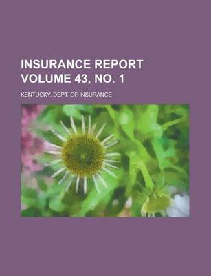 Book cover for Insurance Report Volume 43, No. 1