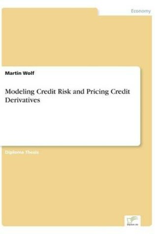 Cover of Modeling Credit Risk and Pricing Credit Derivatives