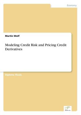 Book cover for Modeling Credit Risk and Pricing Credit Derivatives