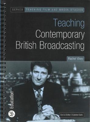 Cover of Teaching Contemporary British Broadcasting