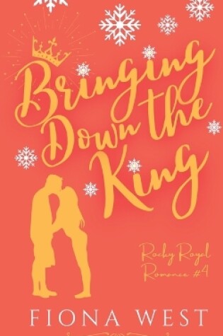Cover of Bringing Down the King