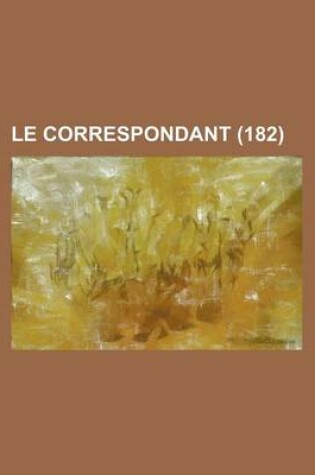 Cover of Le Correspondant (182)