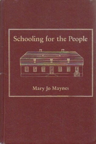 Cover of Schooling for the People