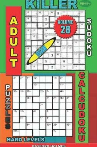 Cover of Adult sudoku jigsaw Killer. Calcudoku puzzles. Hard levels.