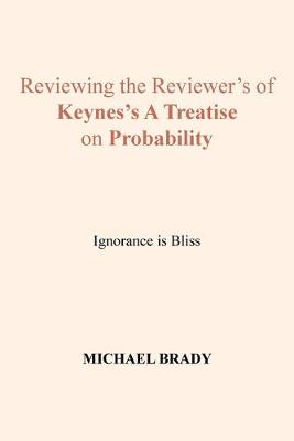 Book cover for Reviewing the Reviewer's of Keynes's A Treatise on Probability