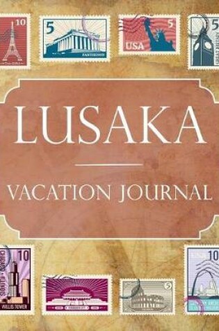 Cover of Lusaka Vacation Journal