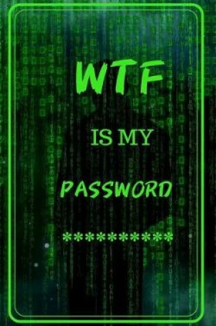 Cover of Wtf Is My Password