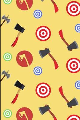 Book cover for Axe Throwing and Targets Notebook