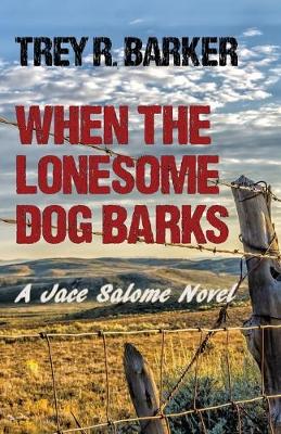 Book cover for When the Lonesome Dog Barks