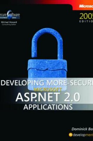 Cover of Developing More-Secure Microsoft ASP.NET 2.0 Applications