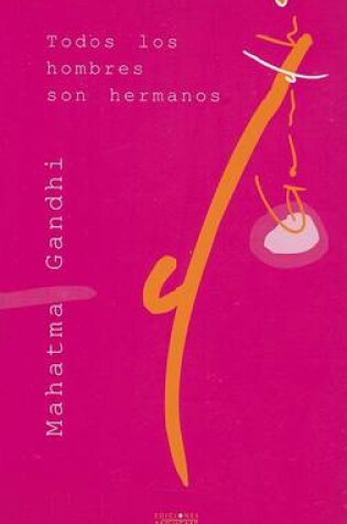 Cover of Todos los Hombres Son Hermanos