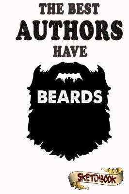 Book cover for The Best Authors Have Beards Sketchbook