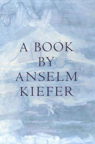 Cover of A Book by Anselm Kiefer