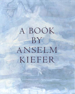 Book cover for A Book by Anselm Kiefer