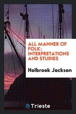 Book cover for All Manner of Folk; Interpretations and Studies