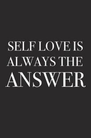 Cover of Self Love Is Always the Answer