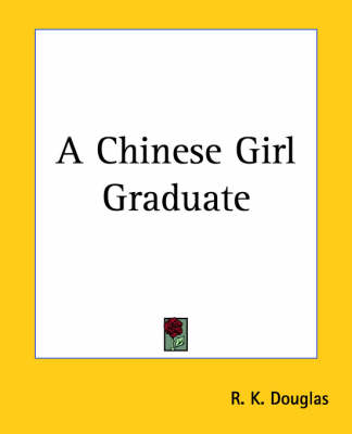 Book cover for A Chinese Girl Graduate