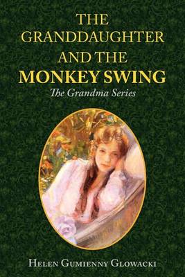 Book cover for The Granddaughter and the Monkey Swing