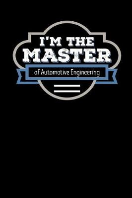 Book cover for I'm the Master of Automotive Engineering