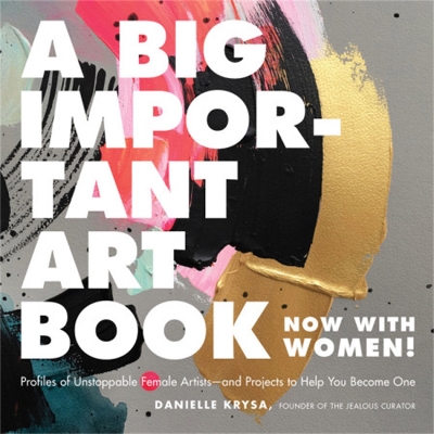 Book cover for A Big Important Art Book (Now with Women)