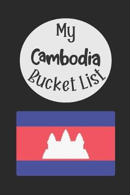 Book cover for My Cambodia Bucket List