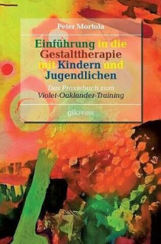 Cover of Einführung in die Gestalttherapie mit Kindern und Jugendlichen