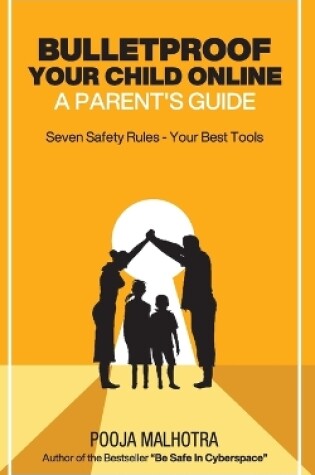 Cover of Bulletproof Your Child Online