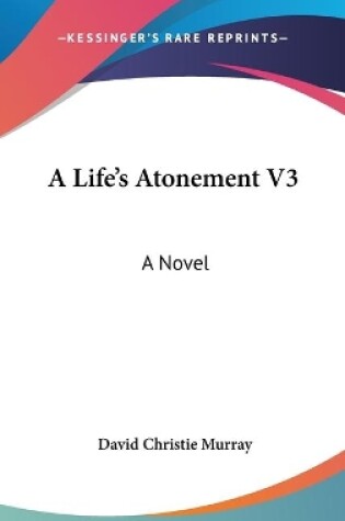 Cover of A Life's Atonement V3