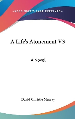 Book cover for A Life's Atonement V3