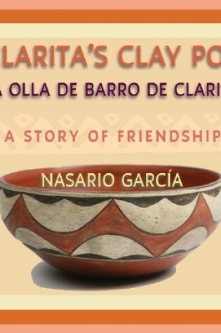 Cover of Clarita's Clay Pot, La olla de barro de Clarita