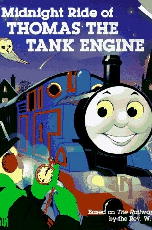 Cover of The Midnight Ride of Thomas the Tank Engine