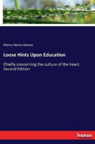 Cover of Loose Hints Upon Education