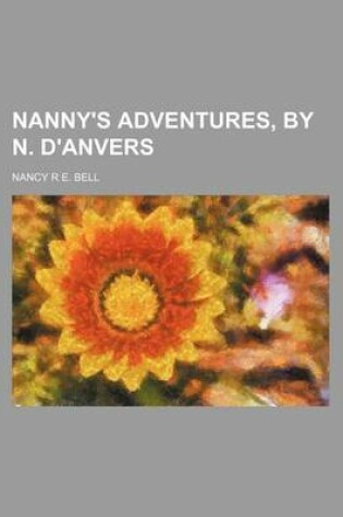 Cover of Nanny's Adventures, by N. D'Anvers